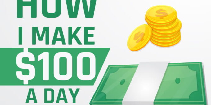 How-To-Make-100-DOLLARS-A-Day
